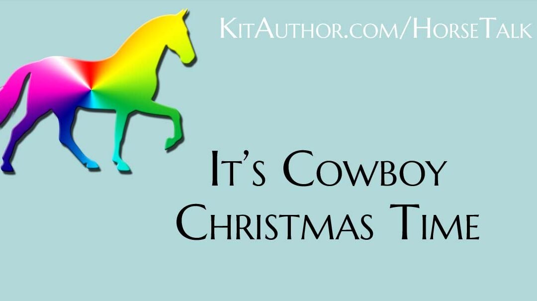It’s Cowboy Christmas Time